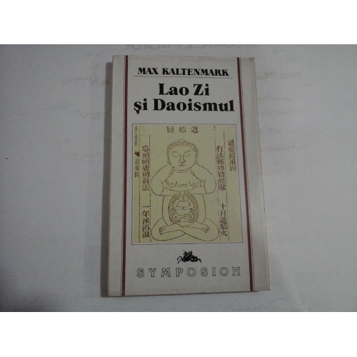 LAO ZI SI DAOISMUL - MAX KALTENMARK LAO ZI SI DAOISMUL - MAX KALTENMARK
